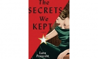 "The Secrets We Kept" by Lara Prescott
