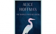 The World That We Knew by Alice Hoffman